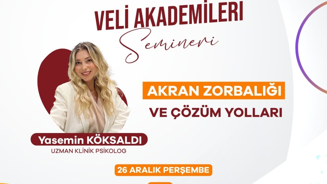 VELİ AKADEMİLERİ SEMİNERLERİMİZ 